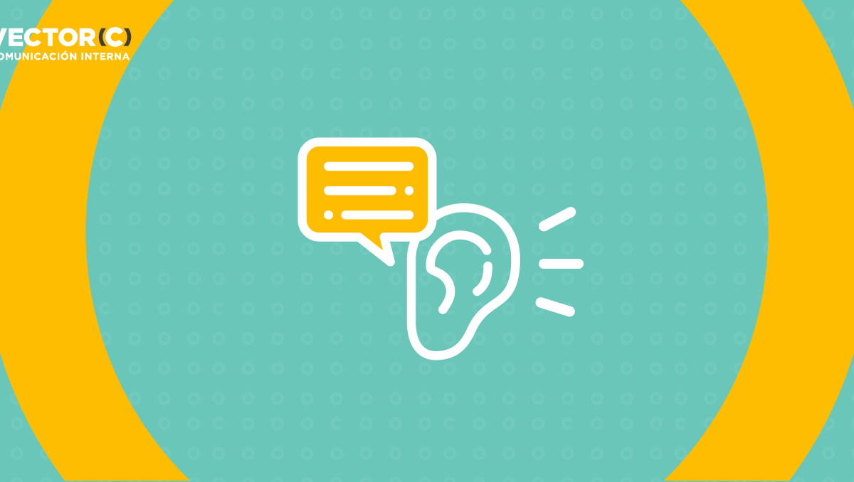 La importancia de la escucha en Comunicación Interna
